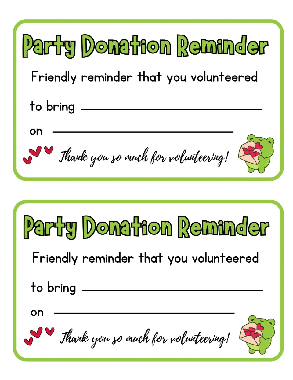 Two frog Party Donation Reminder slips saying Friendly reminder that you volunteered, with the item and due date to fill in