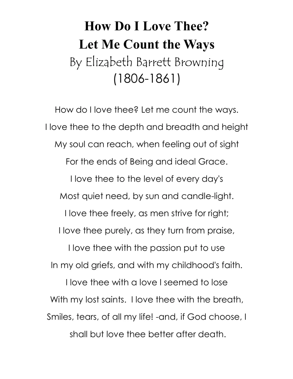 Full text of 'How Do I Love Thee? Let Me Count the Ways' by Elizabeth Barrett Browning (1806–1861), all 14 lines