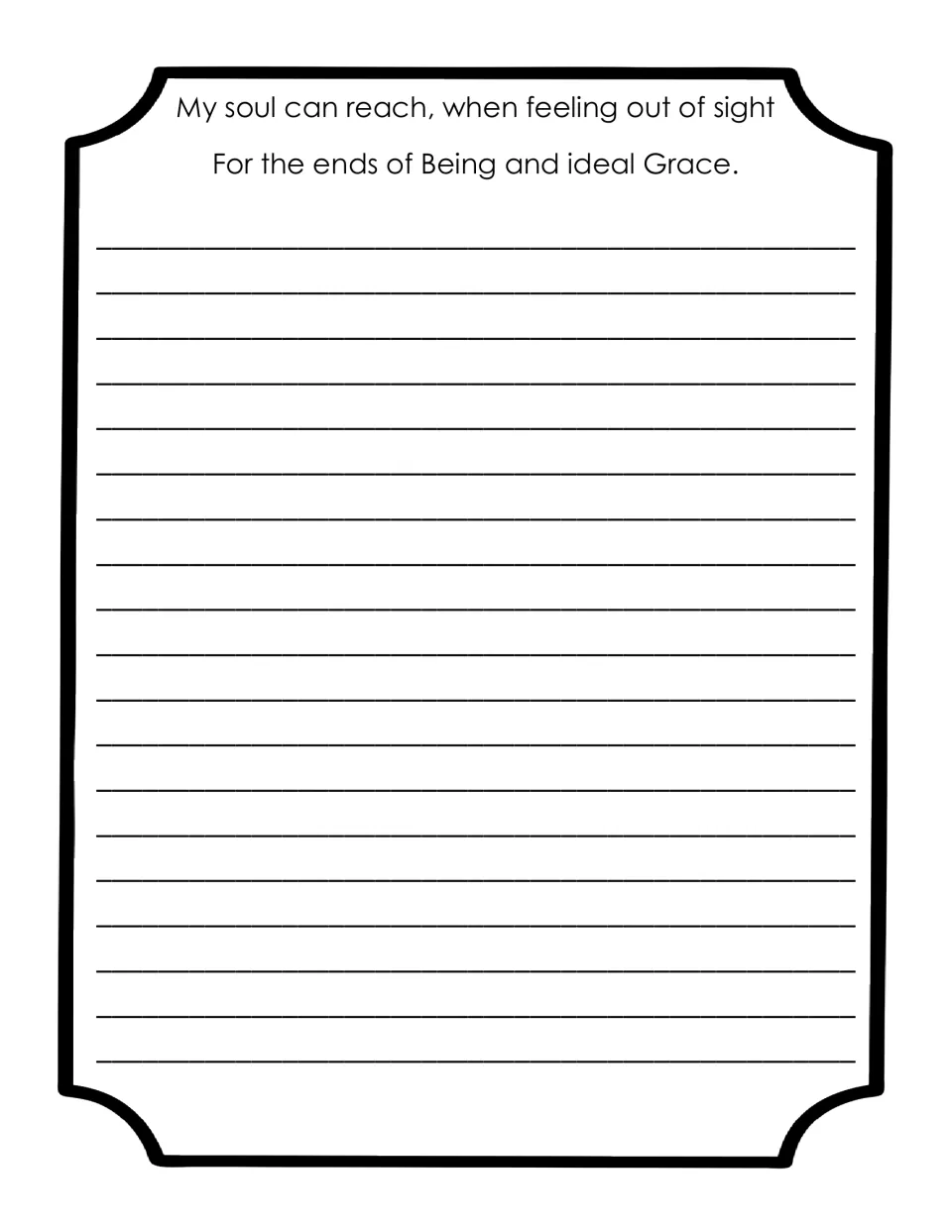 Copywork passage 2: 'My soul can reach, when feeling out of sight / For the ends of Being and ideal Grace.'