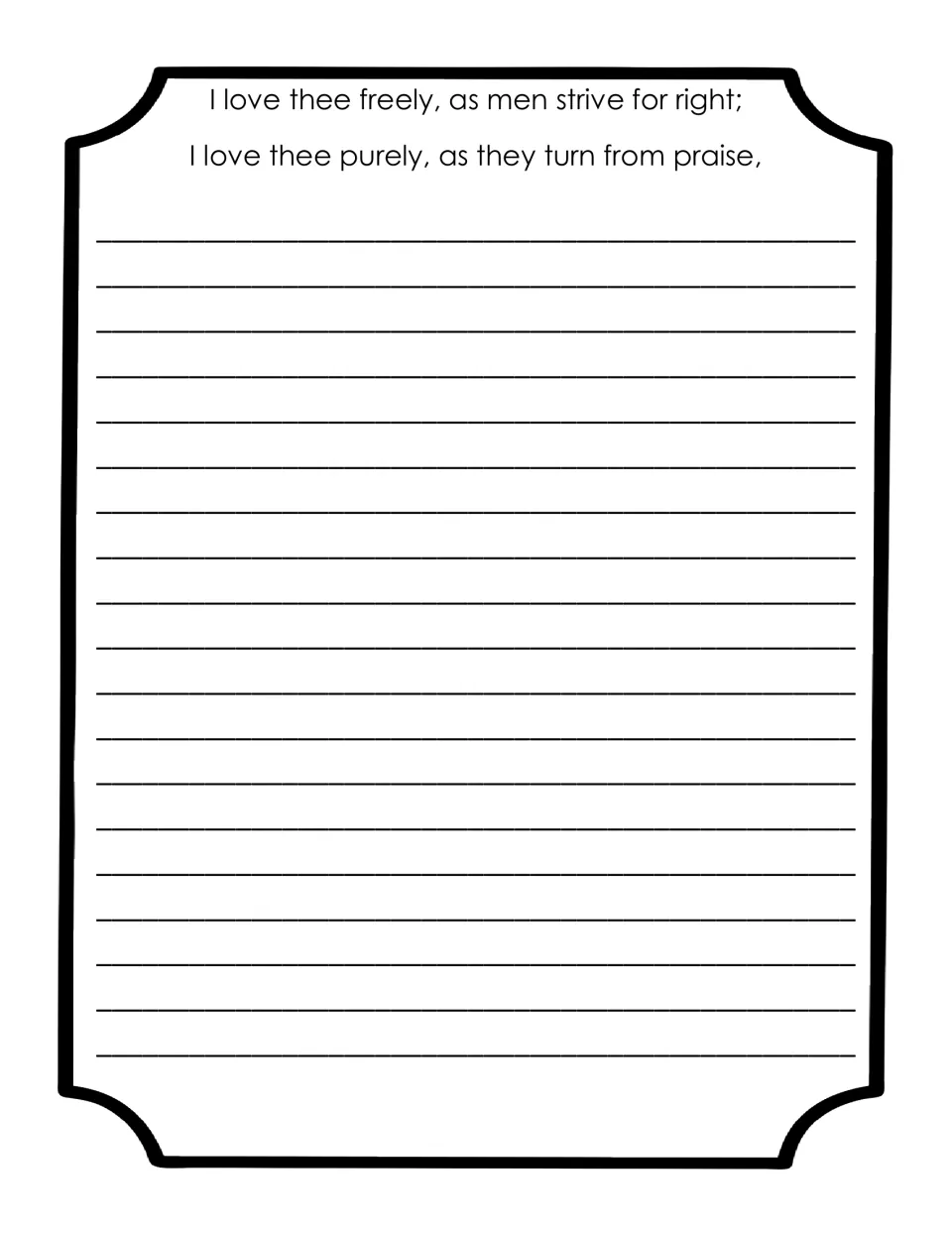 Copywork passage 4: 'I love thee freely, as men strive for right; / I love thee purely, as they turn from praise,'