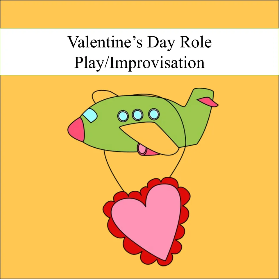 Cover introducing a Valentine's Day role-play and improvisation activity for students to perform a skit