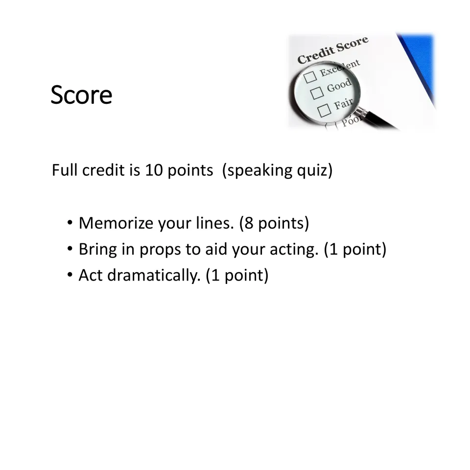 Speaking quiz scoring guide: 8 points for memorizing lines, 1 point for props, and 1 point for dramatic acting