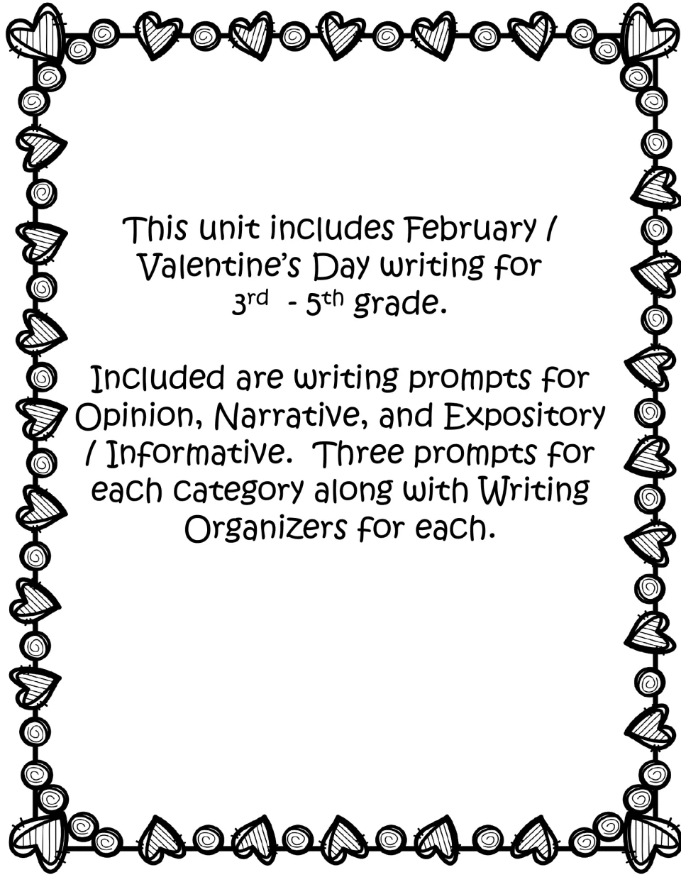 Unit overview: three February writing prompts each for opinion, narrative and informative writing, plus writing organizers