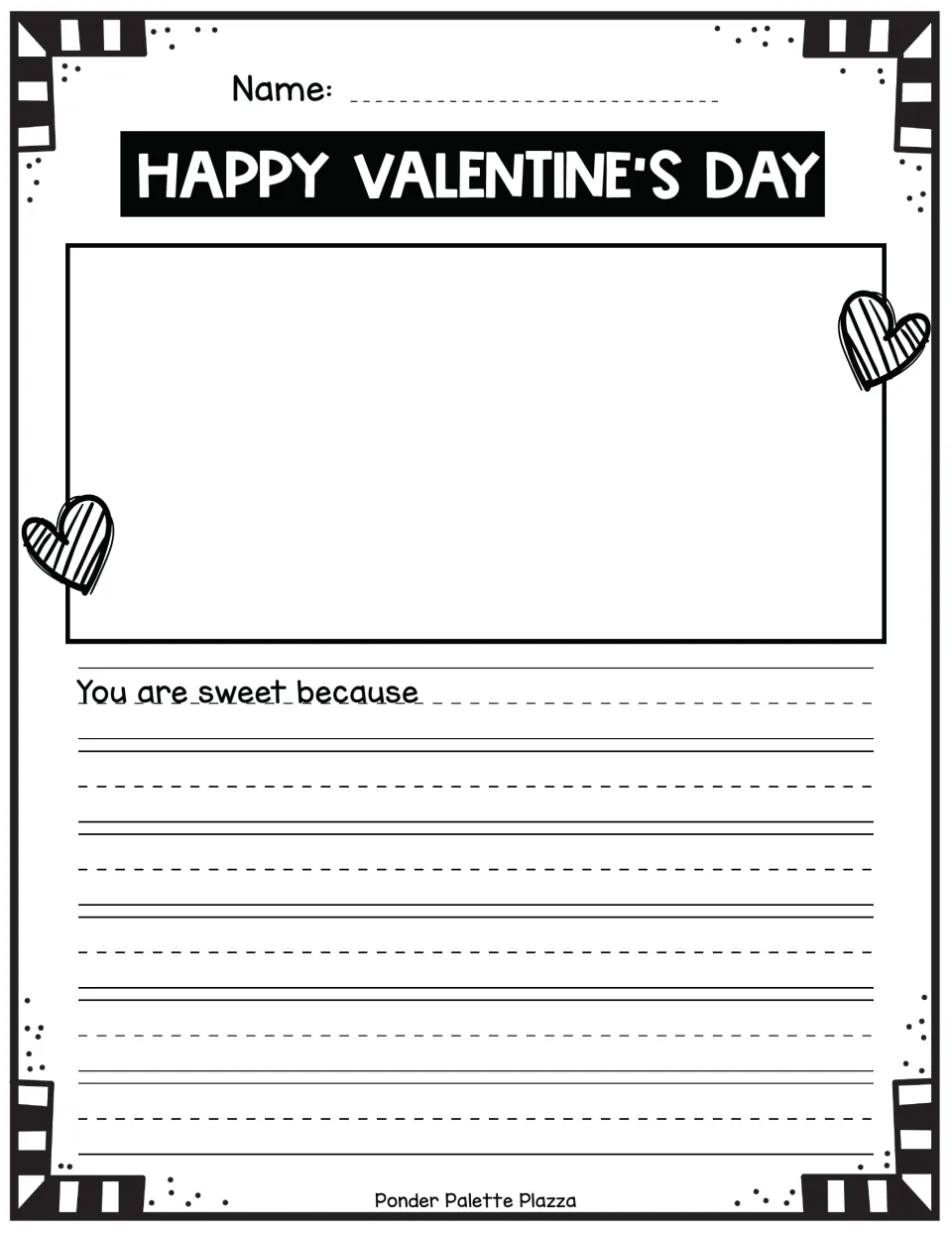 Valentine draw-and-write activity headed “Happy Valentine’s Day,” with the prompt “You are sweet because.”