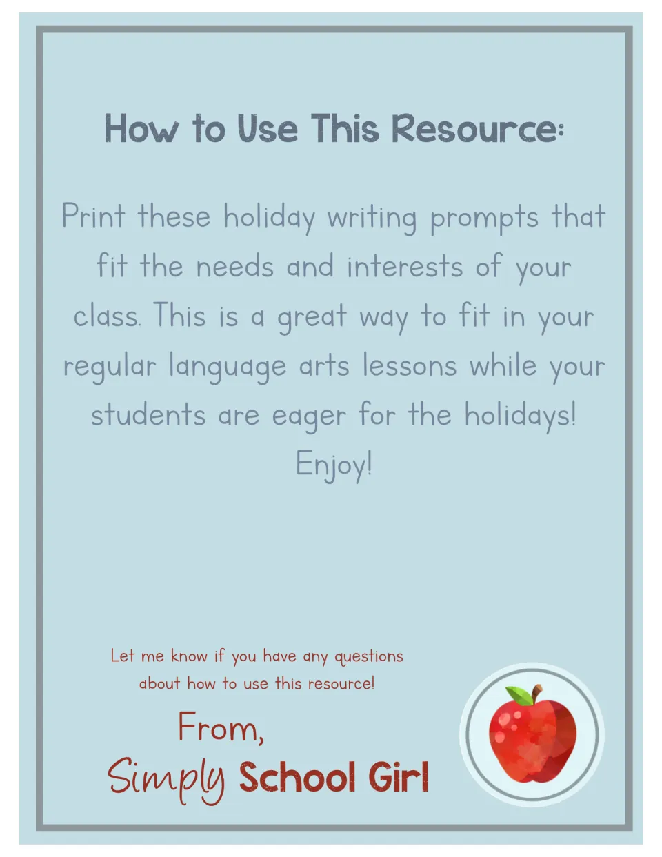 How to Use This Resource: teacher note to print the holiday prompts that suit your class and fit them into language arts