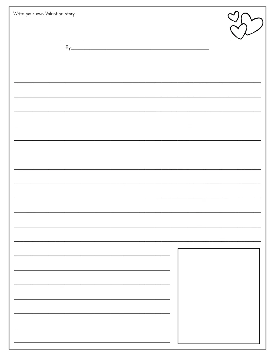 Write your own Valentine story: students add a title and By line, write their narrative and draw a picture to go with it