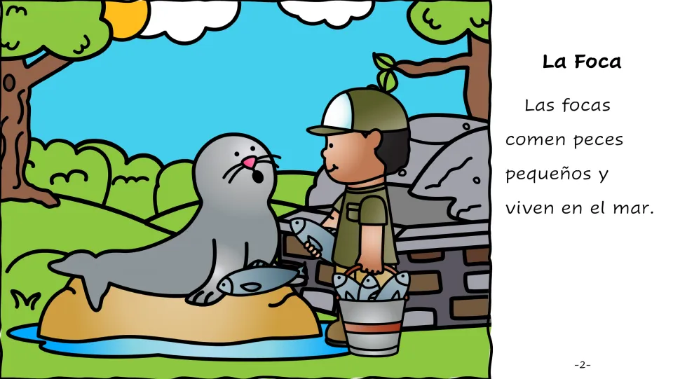 Spanish story page 2: La Foca (the seal), with text saying seals eat small fish and live in the sea