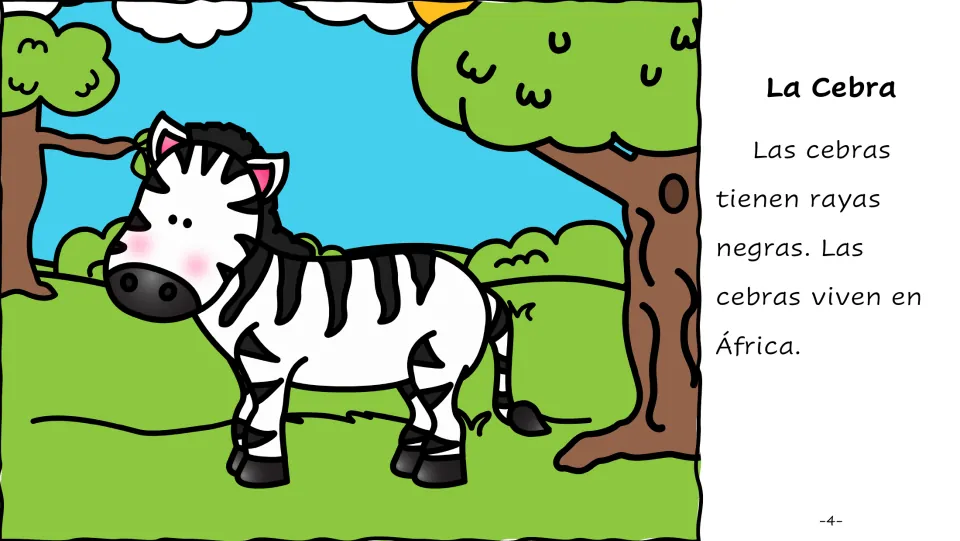 Spanish story page 4: La Cebra (the zebra), with text saying zebras have black stripes and live in Africa