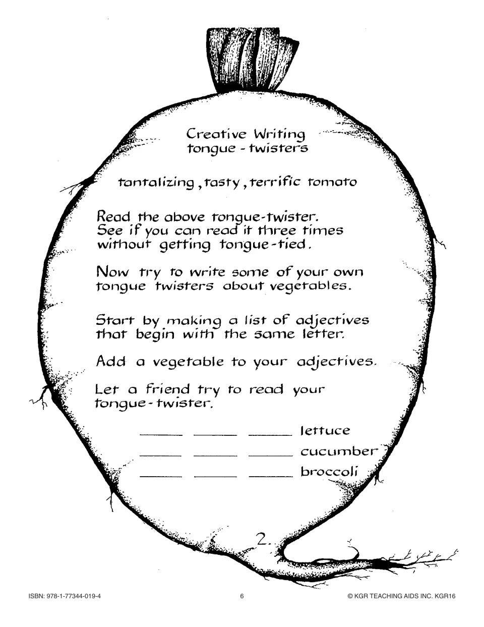 Creative writing 2: read 'tantalizing, tasty, terrific tomato', then write tongue twisters about vegetables