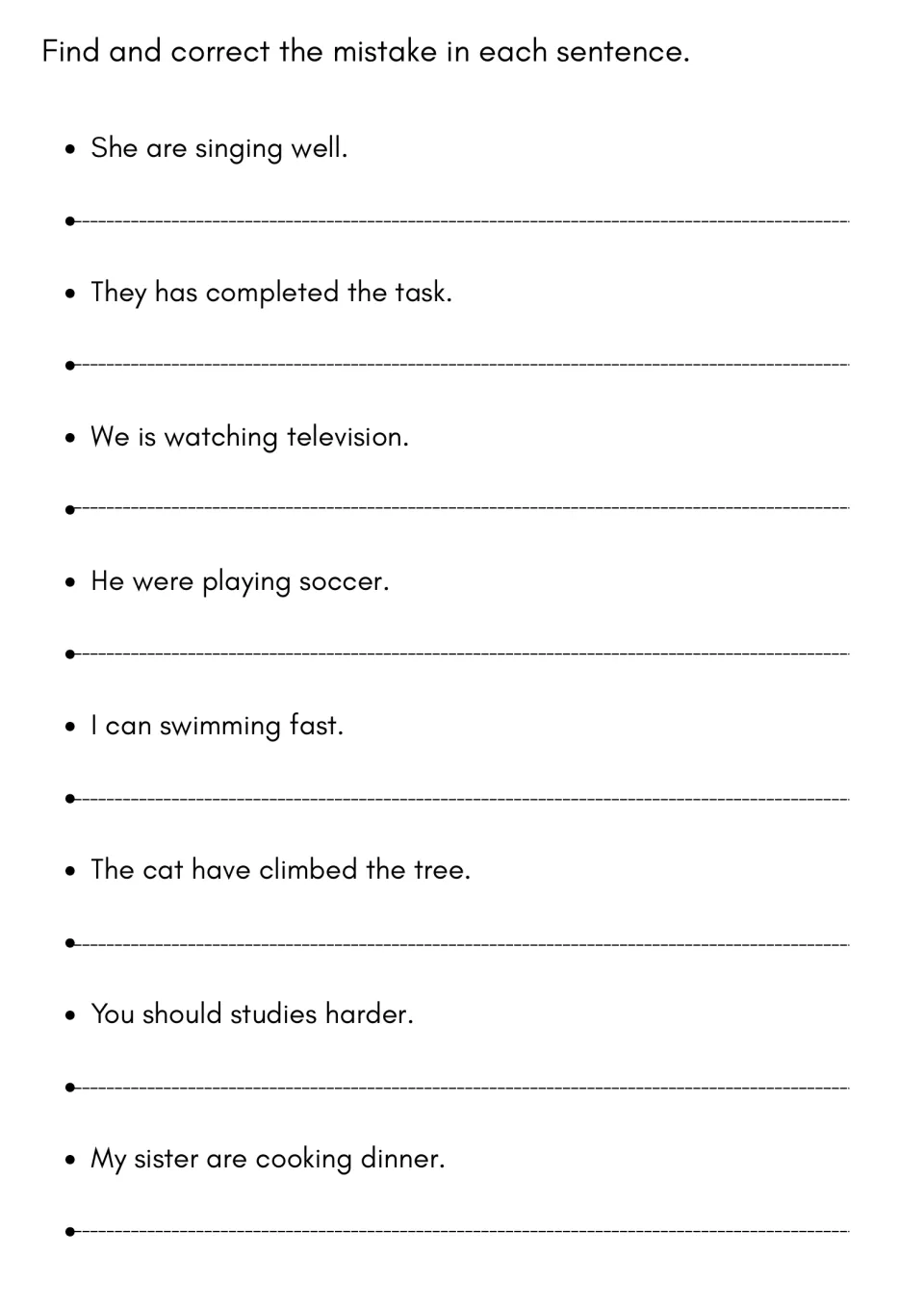 Verb error correction practice: fix eight sentences, including 'She are singing well' and 'I can swimming fast.'