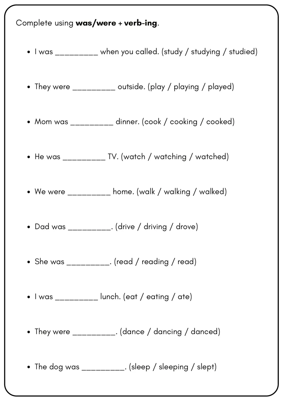 Past continuous: students complete 10 sentences with was or were plus an -ing verb, like studying, dancing or sleeping
