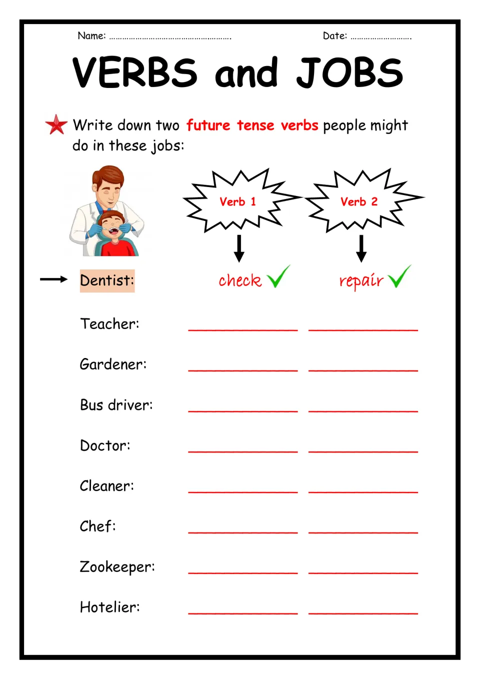 Verbs for jobs: students write two future tense verbs for 8 jobs like teacher and chef, after a dentist example
