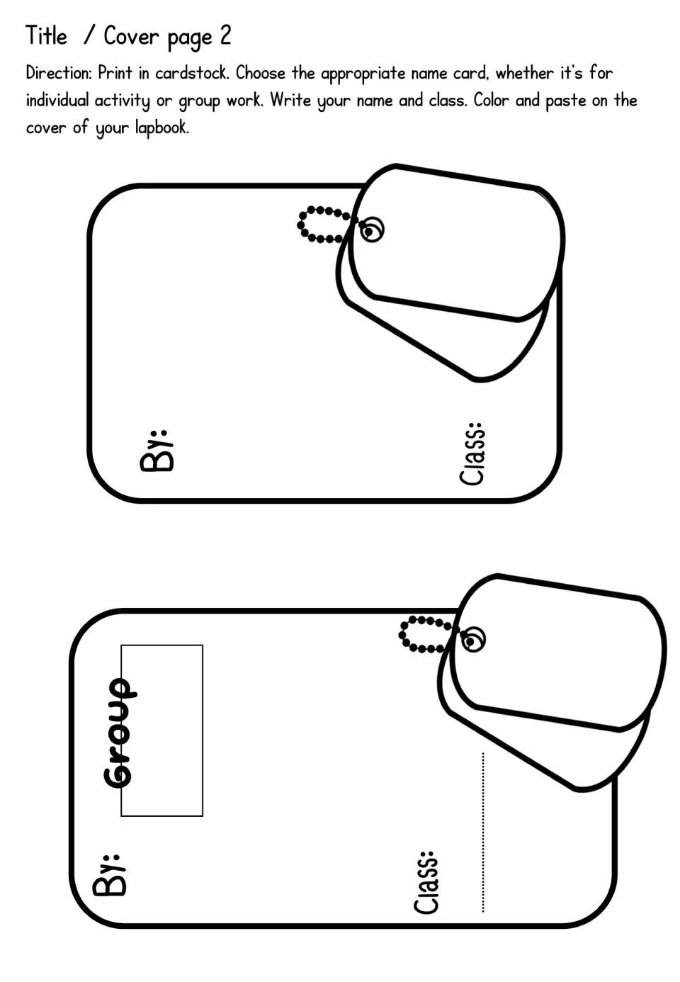 Title cover page 2: individual and group dog tag name cards where students write name and class, then color and paste