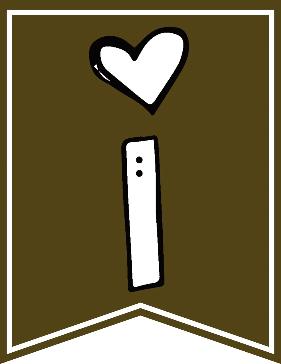 Olive brown banner pennant with a lowercase i topped by a white heart instead of a dot, the sixth letter of Honoring