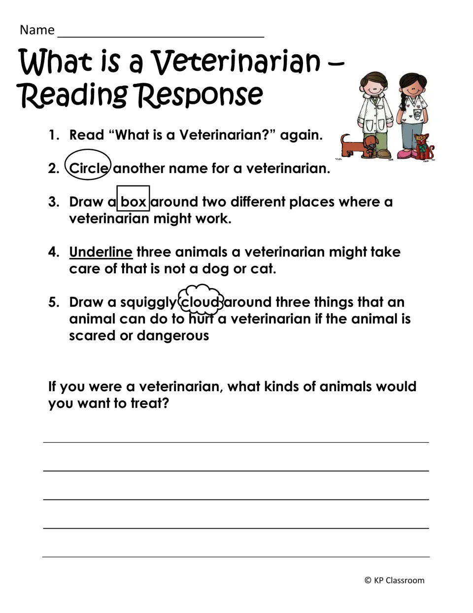 Reading response: students circle, box, underline and cloud facts from the vet passage, then write which animals to treat