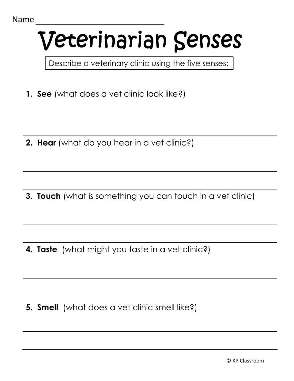 Veterinarian Senses: students describe a vet clinic by what they see, hear, touch, taste and smell, one prompt per sense