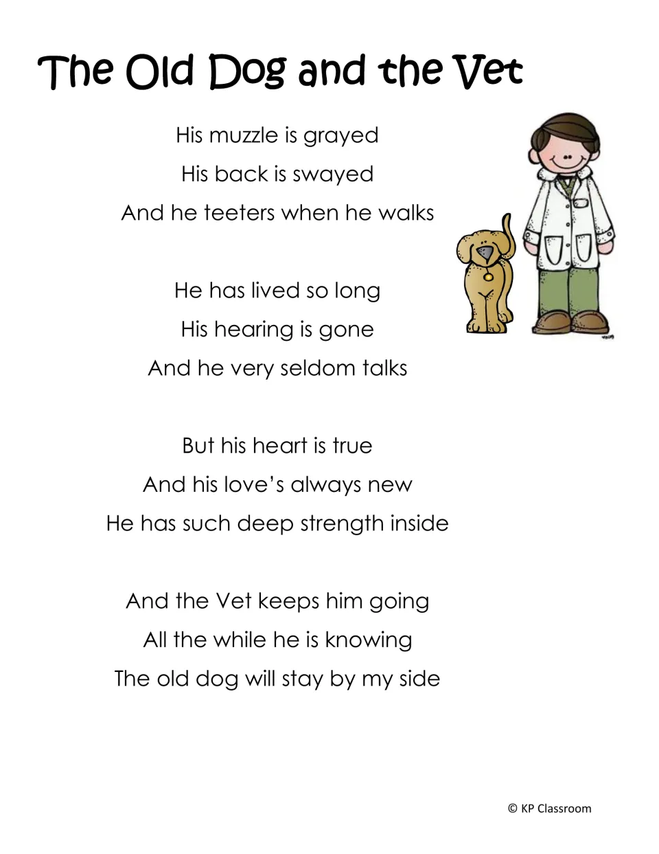 The Old Dog and the Vet: a four-stanza rhyming poem about an aging dog and the vet who keeps him going, with clip art