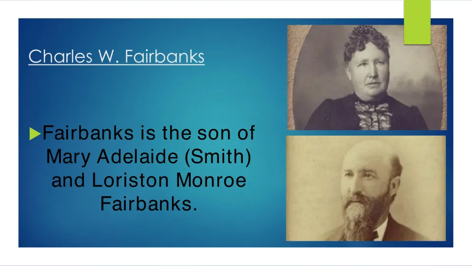 Family background slide naming Fairbanks's parents, Mary Adelaide (Smith) and Loriston Monroe Fairbanks
