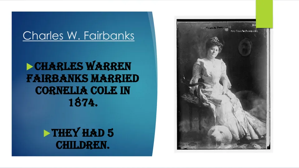 Marriage slide stating that Fairbanks married Cornelia Cole in 1874 and that they had five children