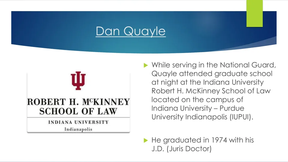 Law school slide describing Quayle’s nighttime studies at Indiana University and his 1974 Juris Doctor degree