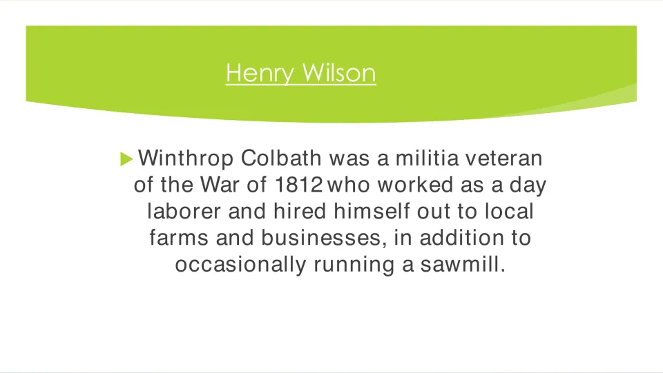 Family history slide describing Winthrop Colbath's War of 1812 militia service and work as a day laborer
