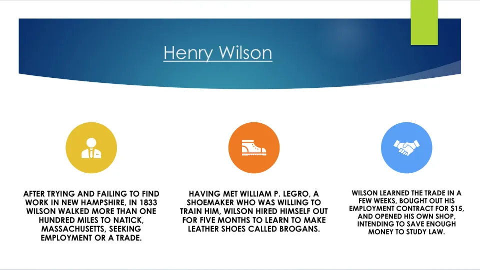 Early career slide tracing Wilson's 1833 walk to Natick, shoemaking training with William P. Legro, and own shop