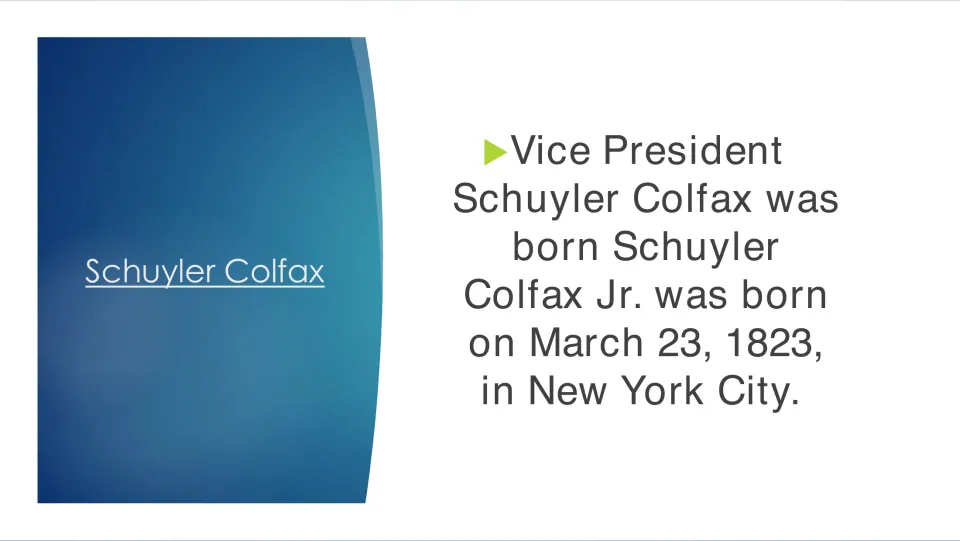Biography slide introducing Schuyler Colfax Jr. and his birth on March 23, 1823, in New York City
