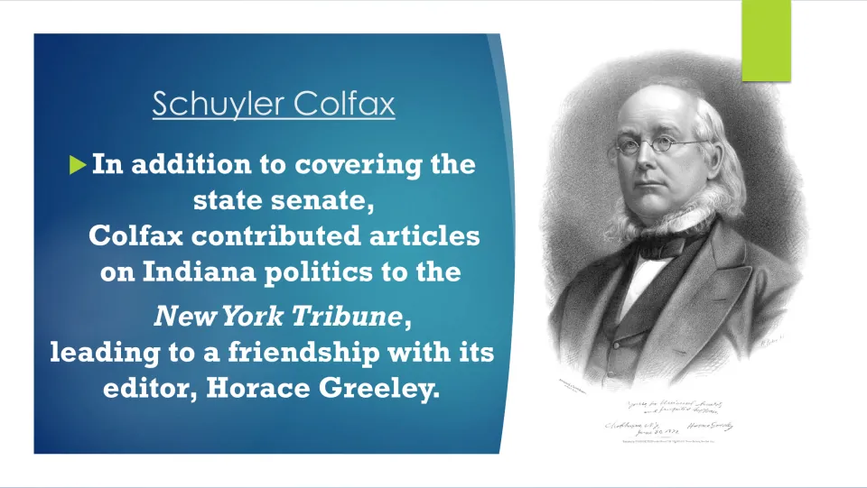 Biography slide linking Colfax’s New York Tribune articles to his friendship with editor Horace Greeley