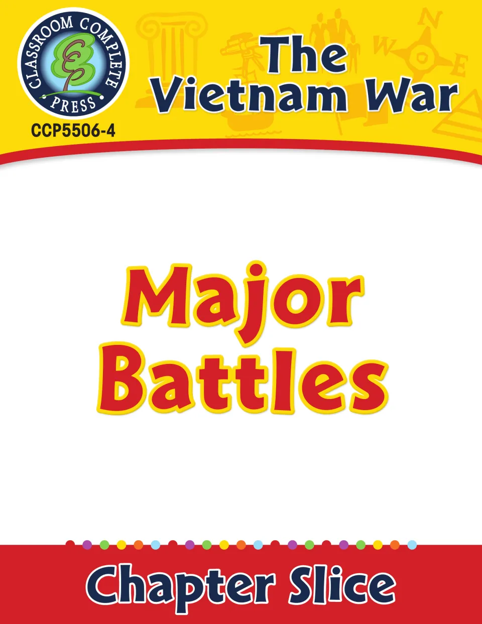 Vietnam War Major Battles chapter slice cover, with the Classroom Complete Press logo and item code CCP5506-4