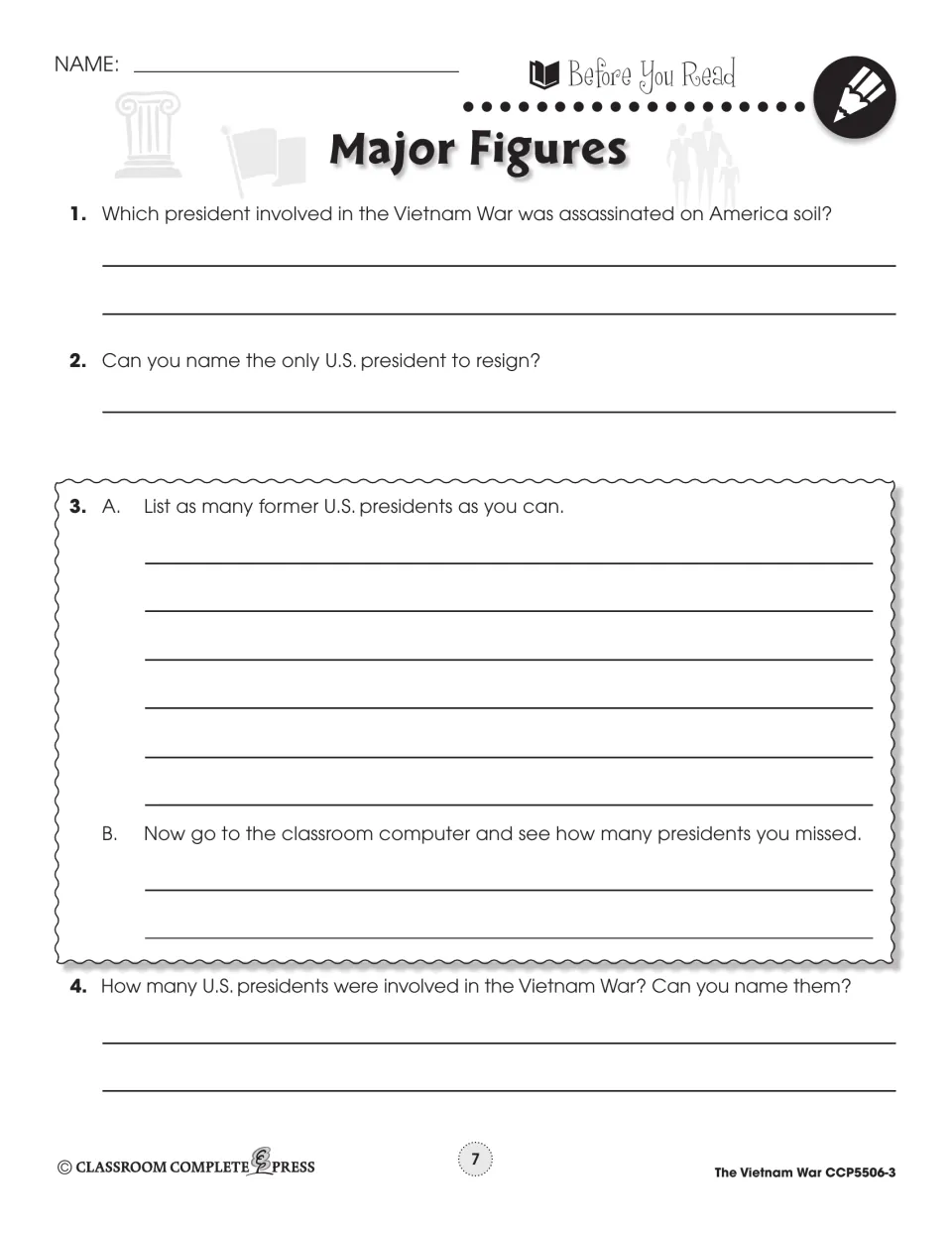 Before You Read: name the assassinated president, the only president to resign, and those involved in Vietnam
