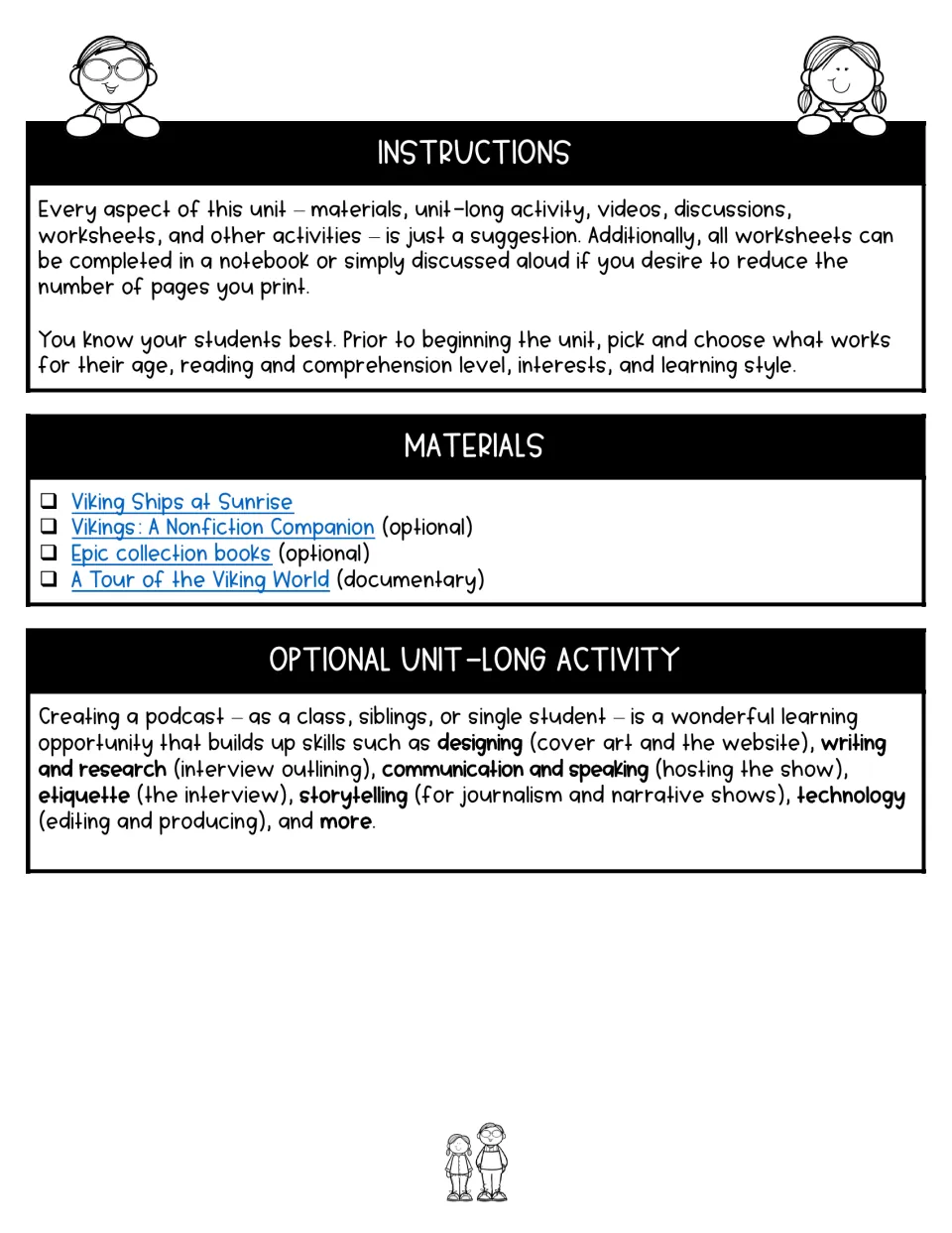 Novel study instructions, suggested reading and documentary materials, and an optional podcast project