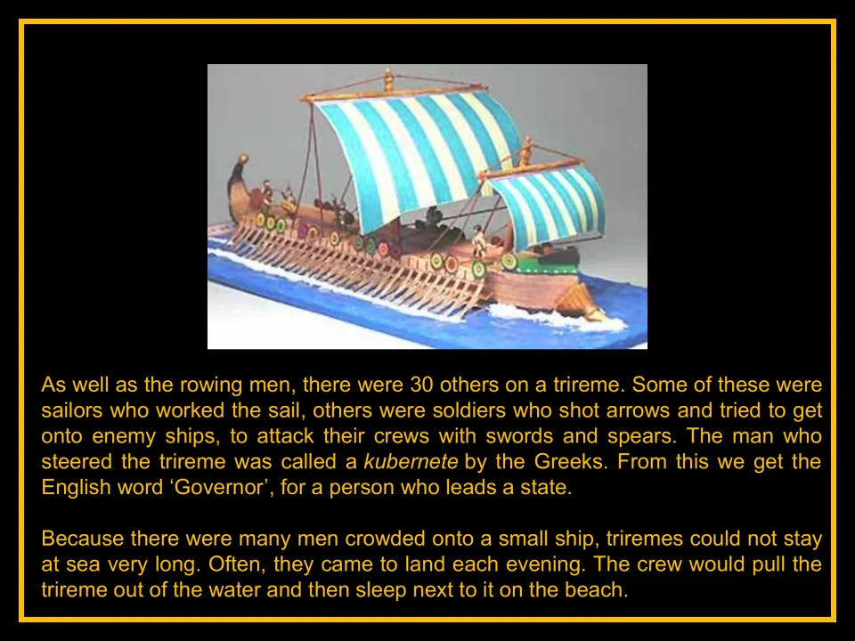 Trireme crew slide describing 30 people besides rowers, sailing and combat roles, and nights on shore