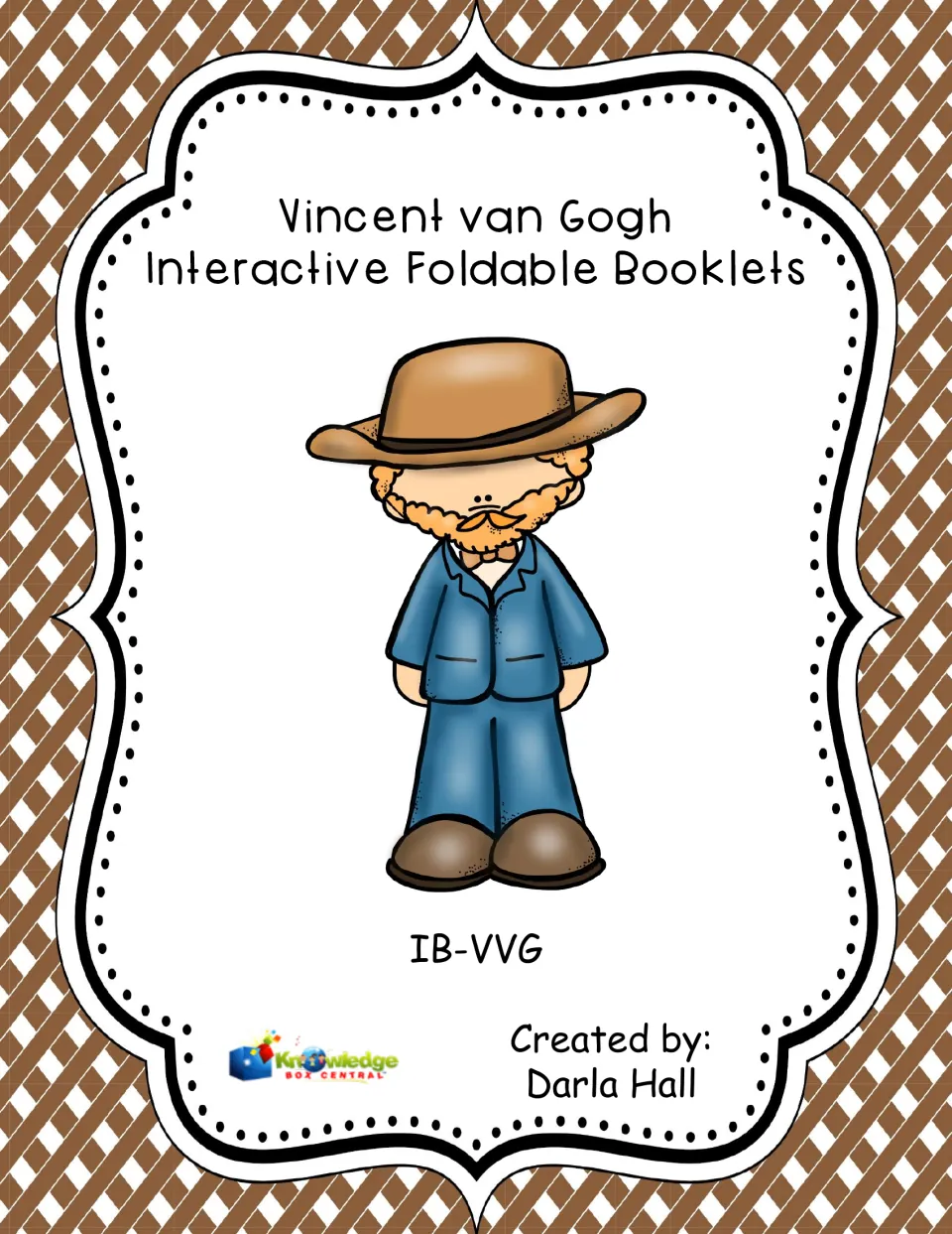 Cover of Vincent van Gogh Interactive Foldable Booklets by Darla Hall, with a cartoon van Gogh in a hat and blue suit