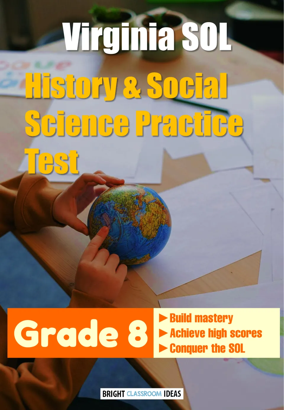 Cover of the Virginia SOL History & Social Science Practice Test for Grade 8, by Bright Classroom Ideas