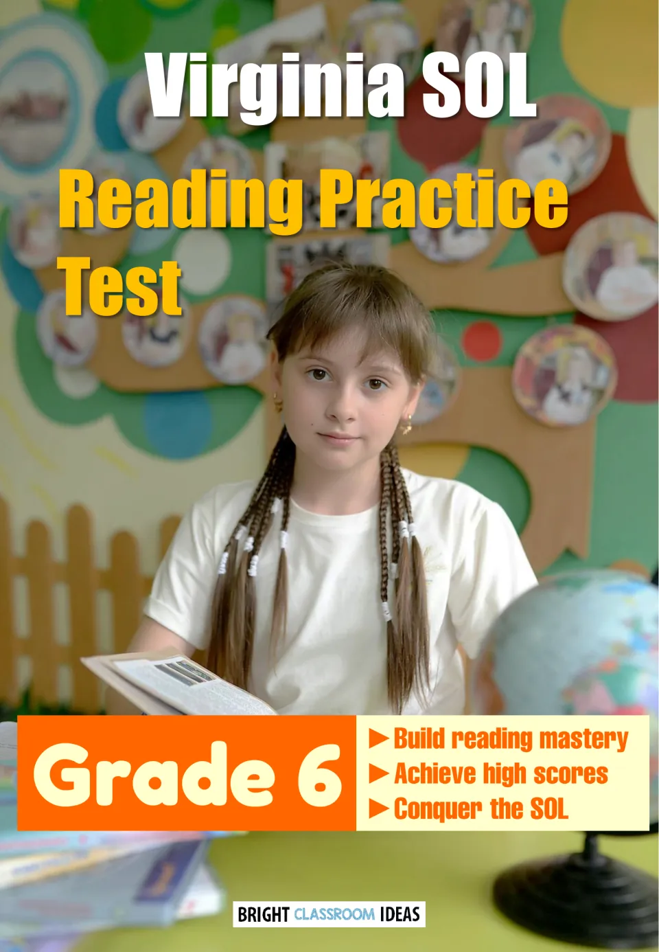 Virginia SOL Reading Practice Test for Grade 6 cover: a girl holds an open book beside a globe at a classroom desk