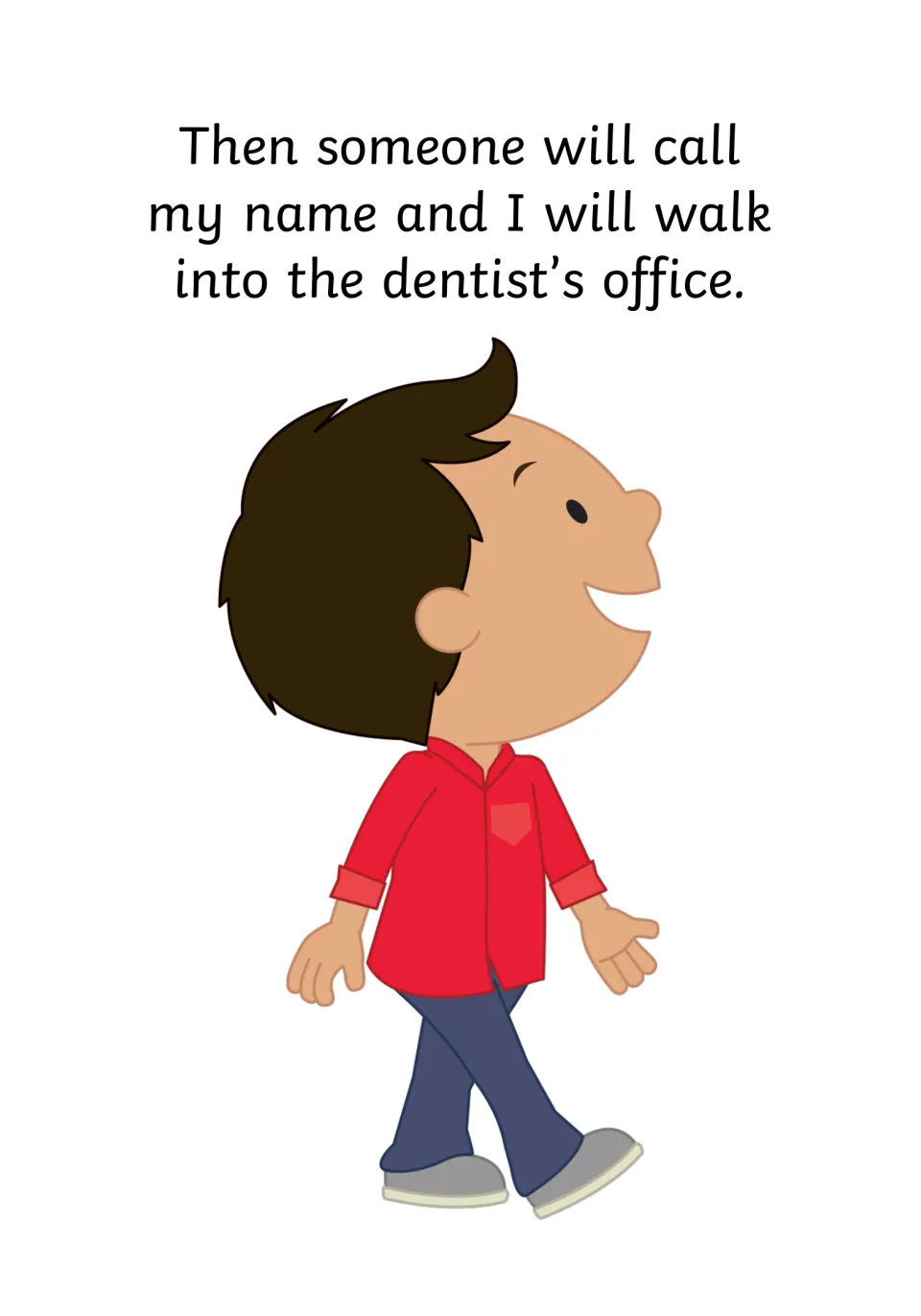 Social story page 6 explains that someone will call the child's name before they enter the dentist's office