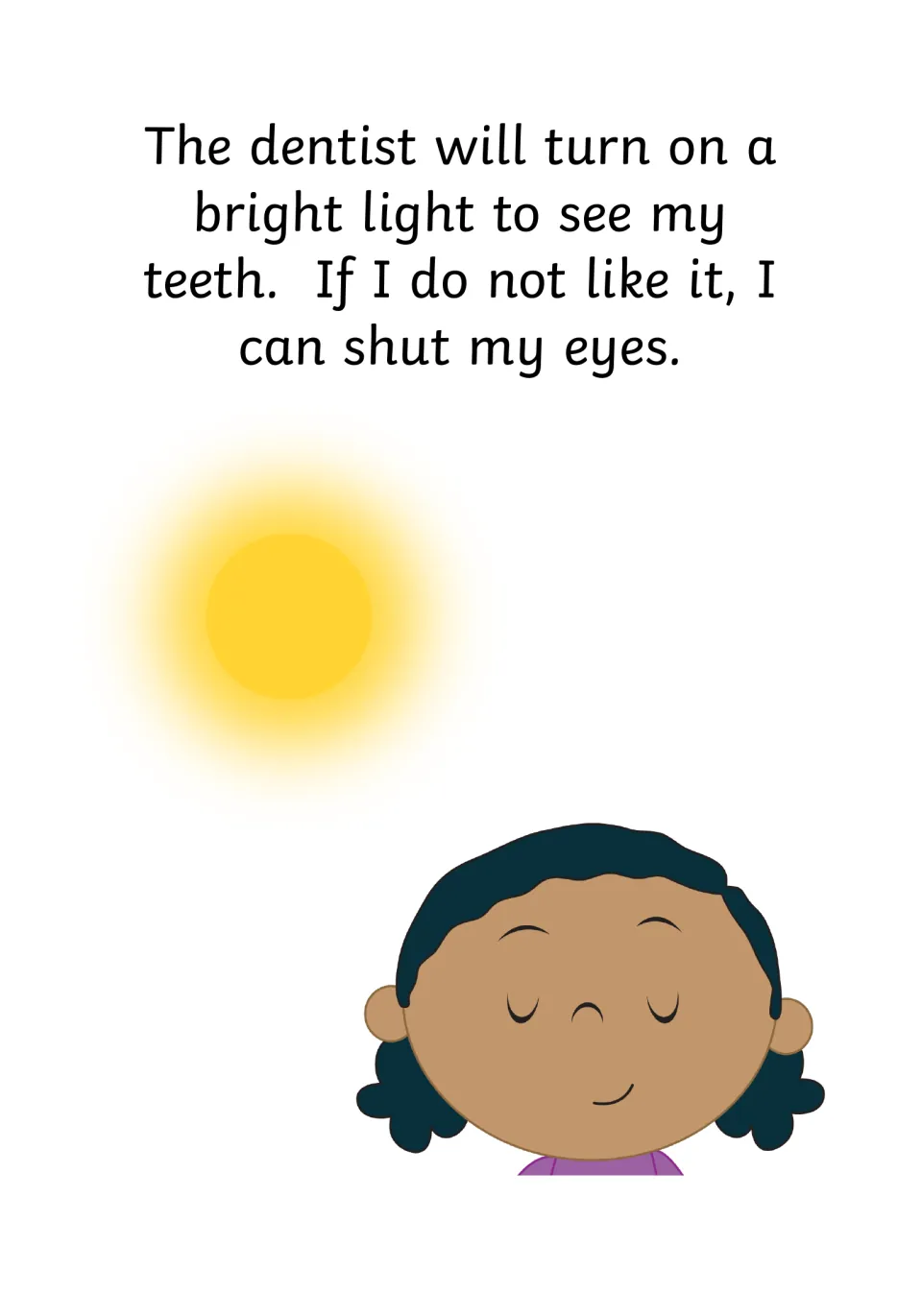 Social story page 8 explains the dentist's bright light and says the child can close their eyes if needed