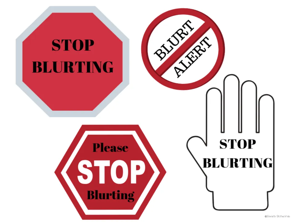 Stop blurting signs: two stop signs, a Blurt Alert circle and a hand outline reading STOP BLURTING as nonverbal reminders