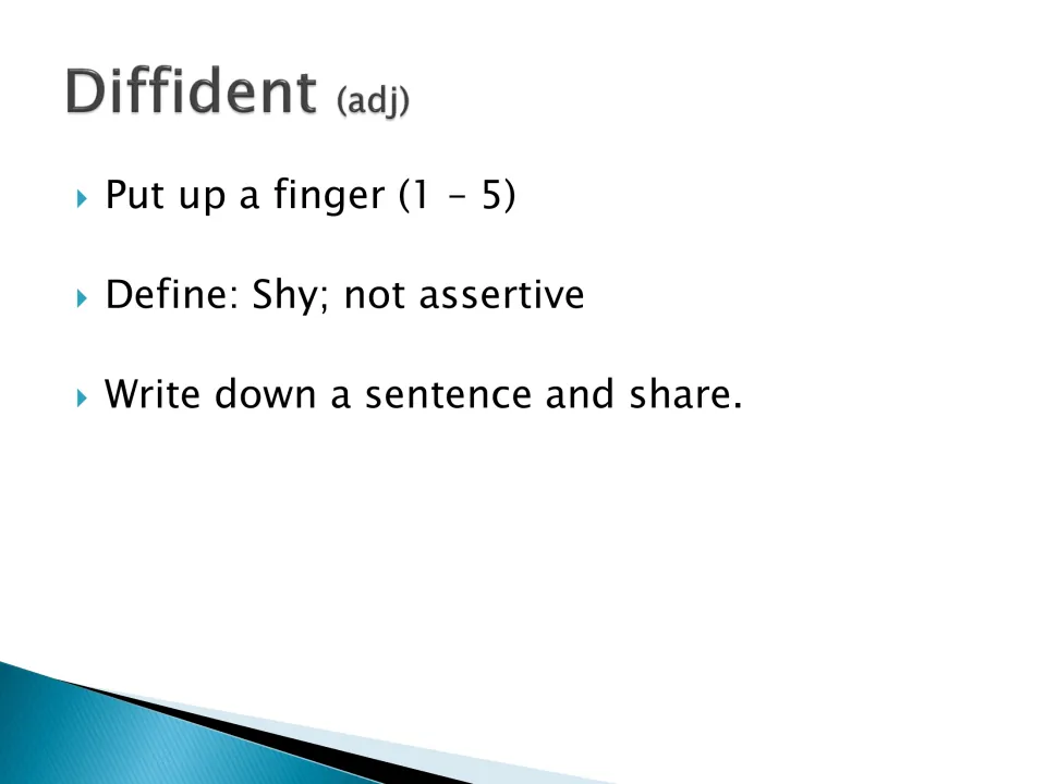 Diffident (adj), defined as shy; not assertive: students rate their knowledge with 1 to 5 fingers, then write a sentence