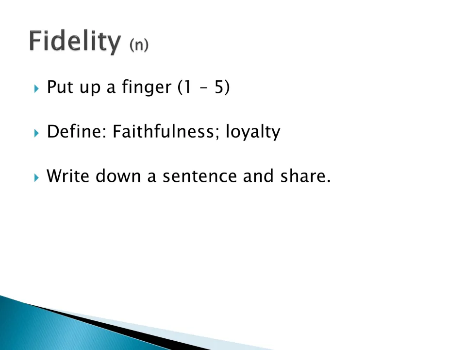 Fidelity (n), meaning faithfulness; loyalty: students show 1 to 5 fingers for word knowledge and share a sentence