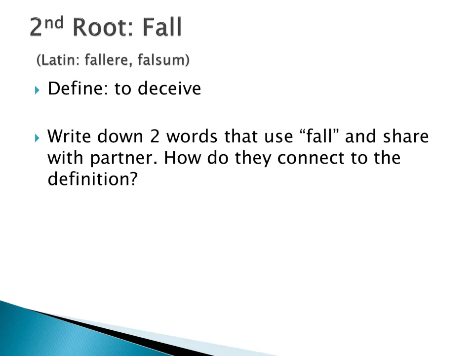 Root fall (Latin fallere, falsum) means to deceive: students list 2 words with fall and link them to the meaning