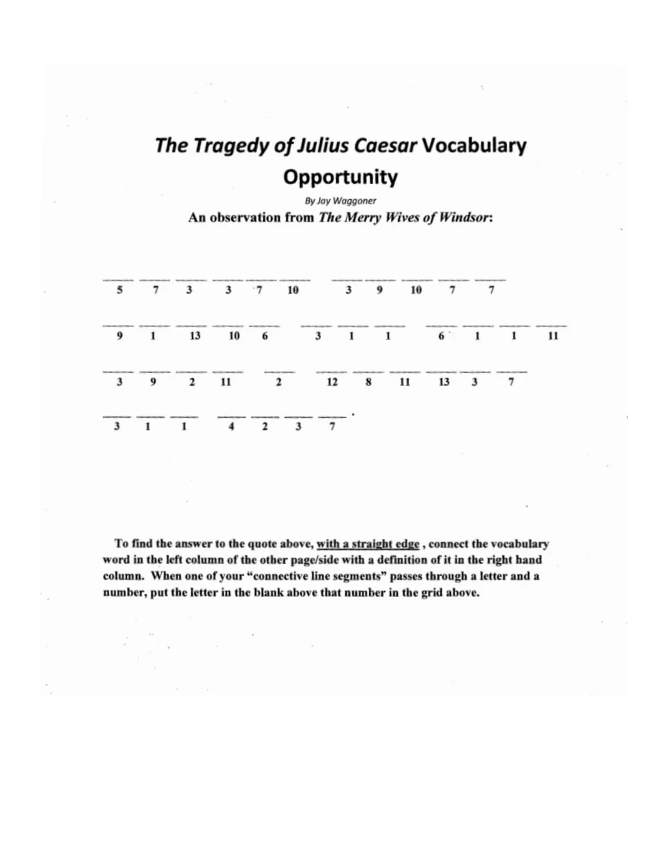 Quotation puzzle for Julius Caesar vocabulary: decode an observation from The Merry Wives of Windsor.