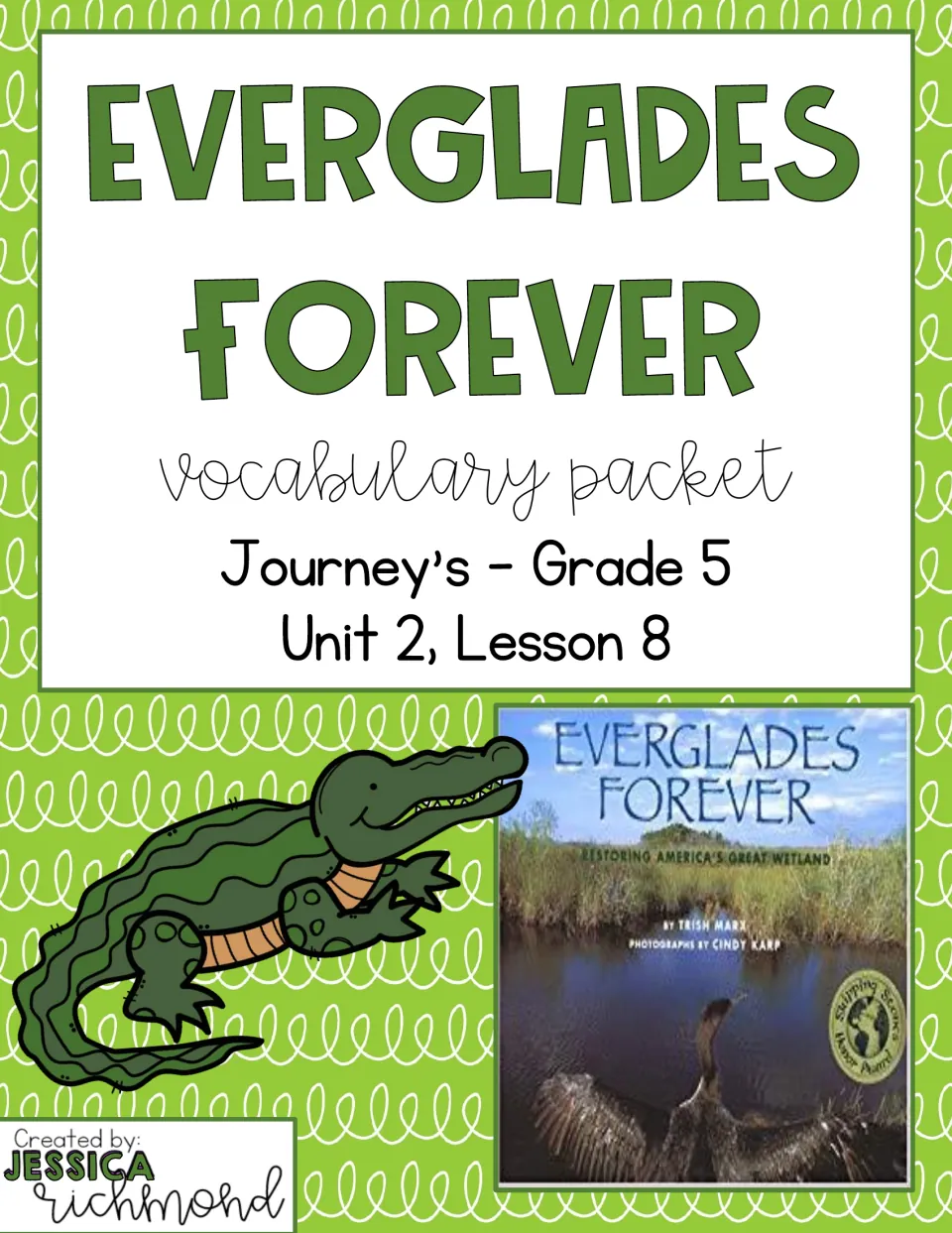 Everglades Forever vocabulary packet cover for Journey's Grade 5, Unit 2, Lesson 8, with an alligator and the book cover