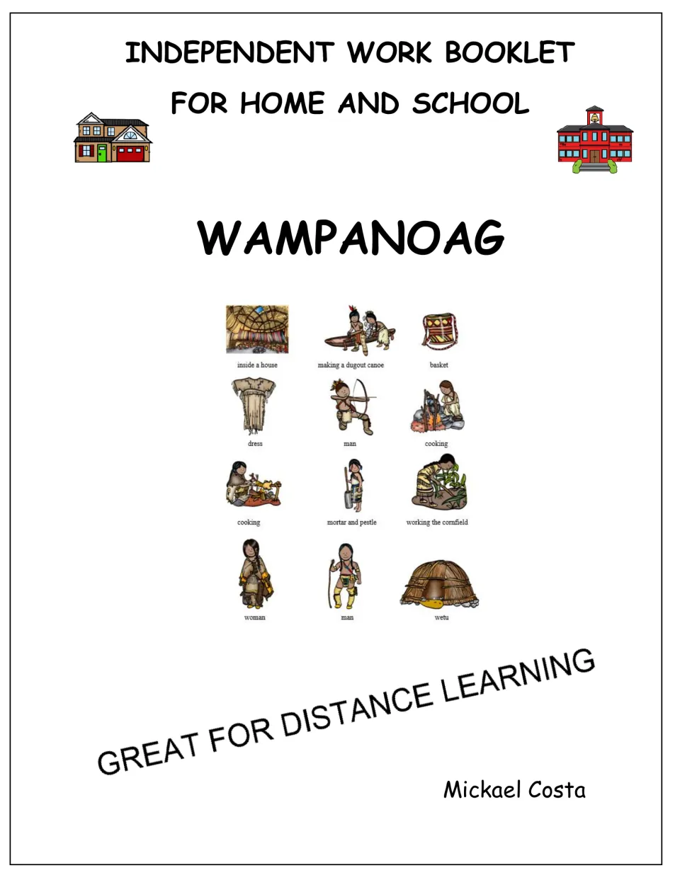 Wampanoag independent work booklet cover identifies home and school use and names author Mickael Costa.