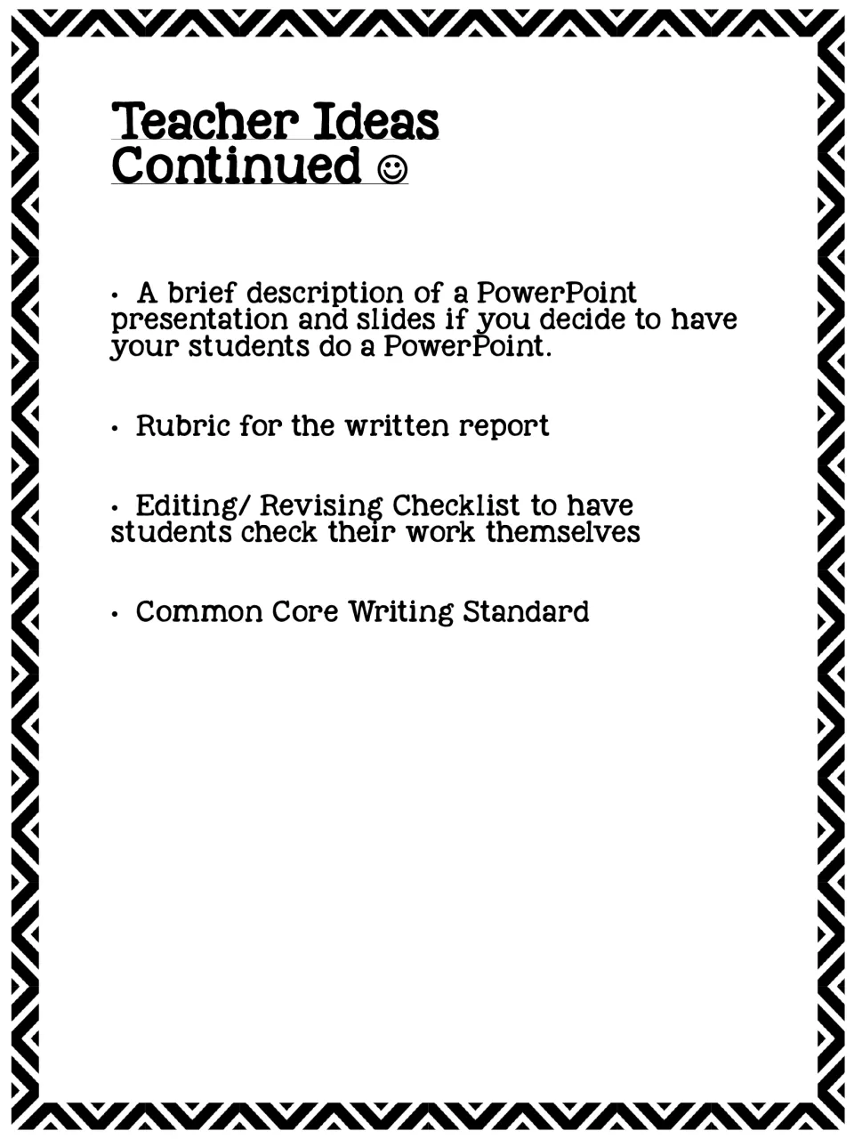 Teacher Ideas continued: PowerPoint description, report rubric, editing checklist and Common Core writing standard