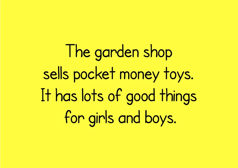 Story text in the phonics reader says the garden shop sells pocket money toys and things for girls and boys
