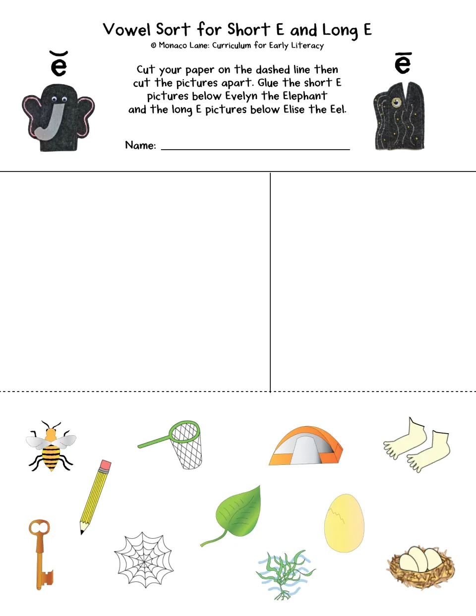 Short E and long E sort: students cut out pictures such as bee, net, tent, leaf and nest and glue them under each E sound