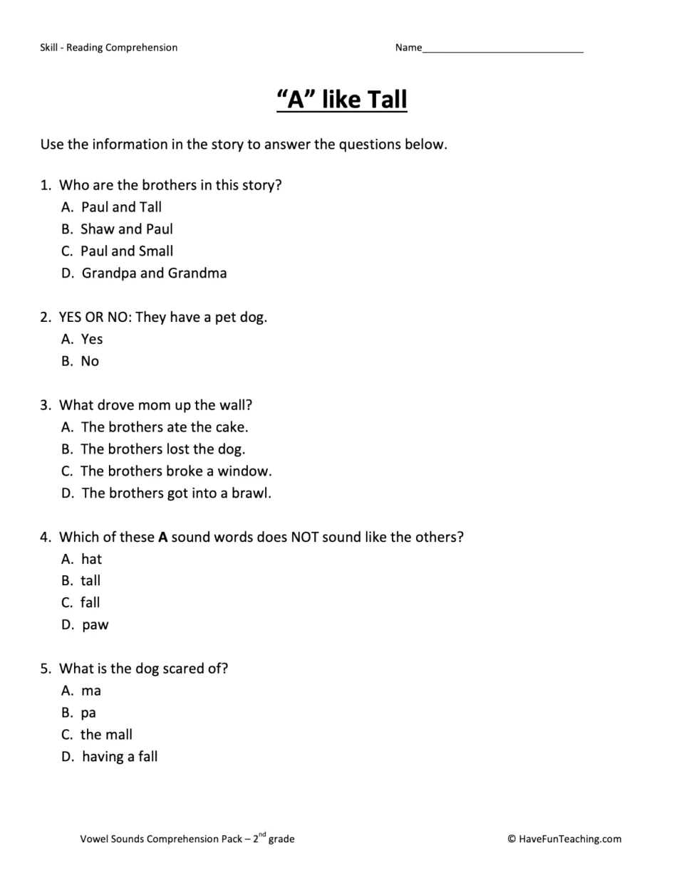 “A” like Tall quiz asks five questions about the brothers, their dog, their brawl, and a different vowel sound