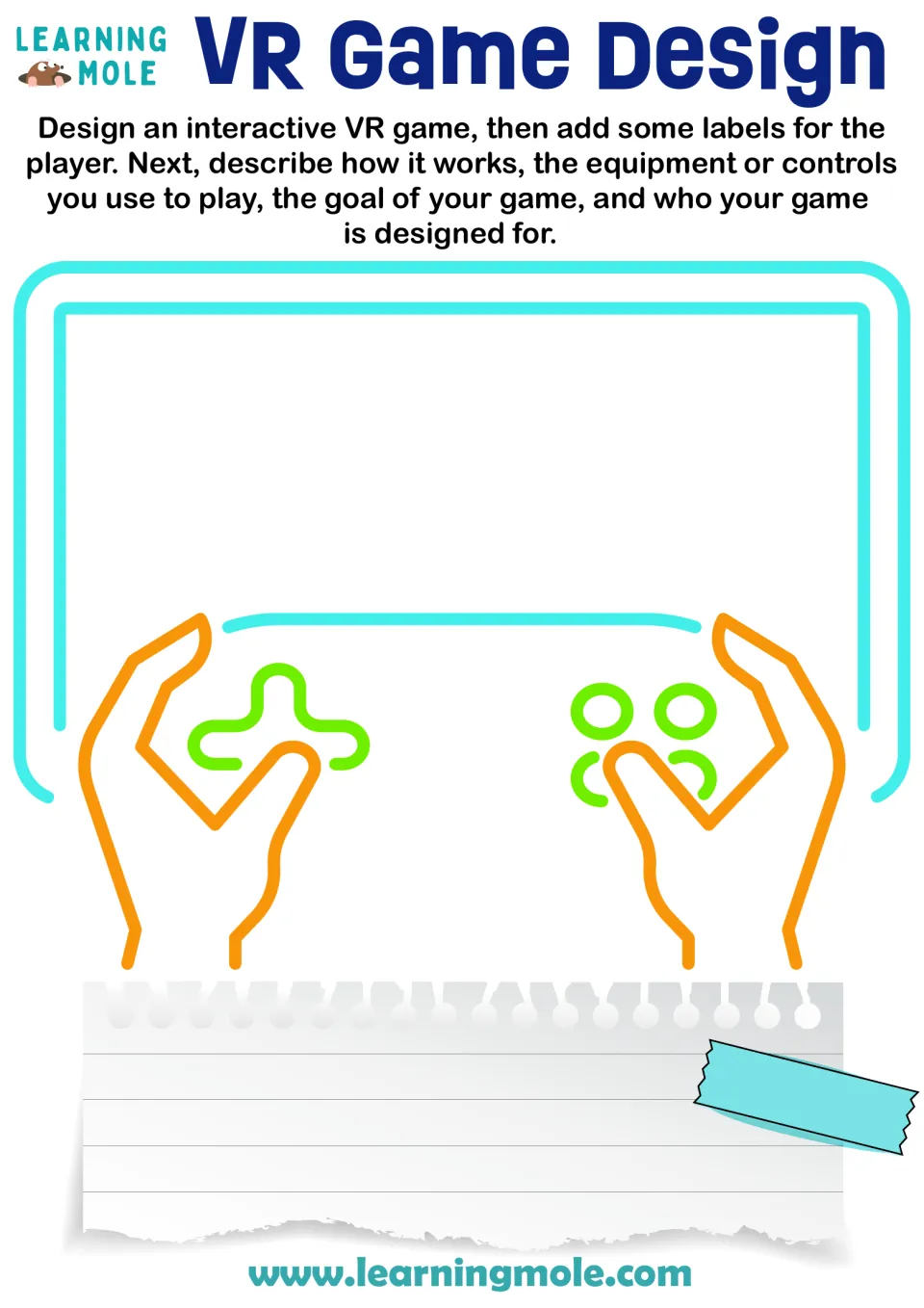 VR game design: students draw a game on a handheld screen, label it, then write its controls, goal and target player