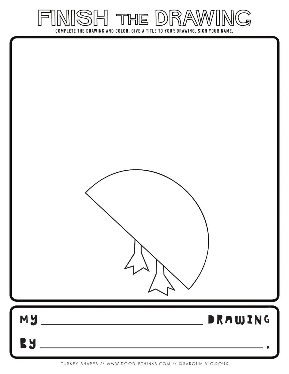 Tilted half circle with two webbed turkey feet below it; students draw the rest of the bird, then color and title it